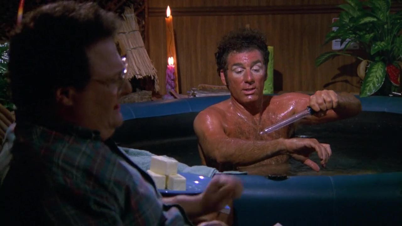 Kramer: Just a few more squirts. Because I gotta stay juicy.
