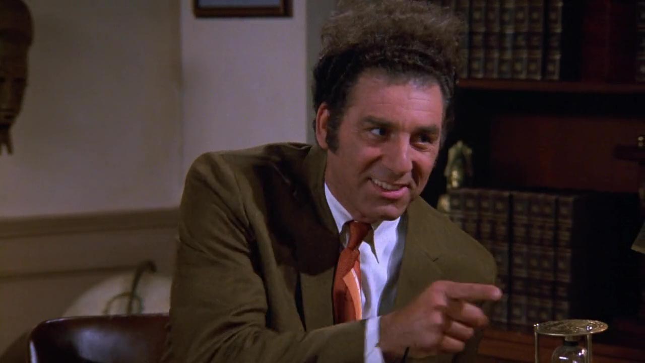Dean Jones: As far as I can tell your entire enterprise is nothing more than a solitary man with a messy apartment which may or may not contain a chicken. Kramer: And with Darren
